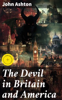 The Devil in Britain and America - John Ashton - E-Book