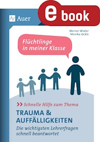 Schnelle Hilfe zum Thema Trauma u. Auffälligkeiten - Werner Wiater - E-Book