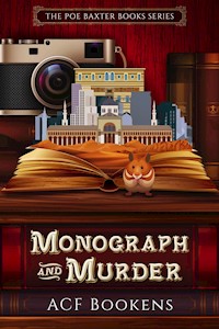 Monograph And Murder - ACF Bookens - E-Book