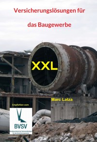 Versicherungslösungen für das Baugewerbe - Marc Latza - E-Book
