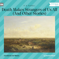 Death Makes Strangers of Us All - And Other Stories (Unabridged) - R. B. Russell - Hörbuch
