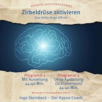 Zirbeldrüse aktivieren - Ingo Steinbock - Hörbuch