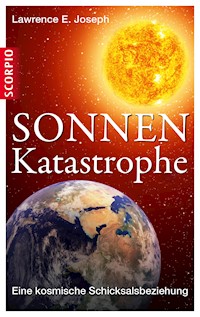 Sonnen-Katastrophe - Lawrence E. Joseph - E-Book