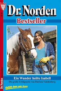 Ein Wunder heilte Isabell - Patricia Vandenberg - E-Book