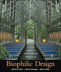 Biophilic Design - Stephen R. Kellert - E-Book