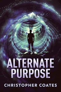 Alternate Purpose - Christopher Coates - E-Book