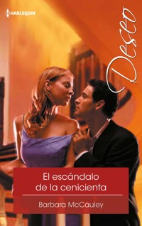 El escándalo de la cenicienta - Barbara Mccauley - E-Book