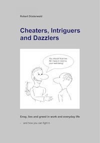 Cheaters, Intriguers and Dazzlers - Robert Düsterwald - E-Book