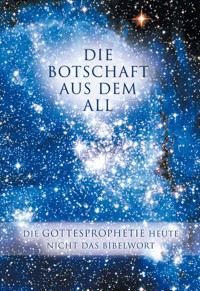 Die Botschaft aus dem All - Band 2 - Gabriele - E-Book