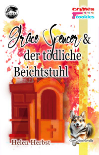 Grace Spencer und der tödliche Beichtstuhl - Helen Herbst - E-Book