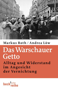 Das Warschauer Getto - Andrea Löw - E-Book