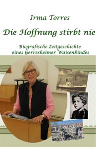 Die Hoffnung stirbt nie - Irma Torres - E-Book