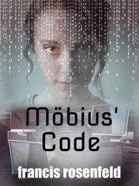 Mobius’ Code - Francis Rosenfeld - kostenlos E-Book