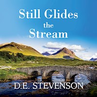 Still Glides the Stream - D.E. Stevenson - Hörbuch