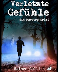 Verletzte Gefühle - Rainer Güllich - E-Book