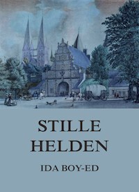Stille Helden - Ida Boy-Ed - E-Book