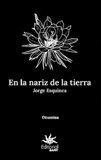 En la nariz de la tierra - Jorge Esquinca - E-Book
