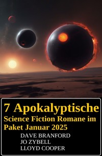 7 Apokalyptische Science Fiction Romane im Paket Januar 2025 - Dave Branford - E-Book