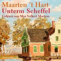 Unterm Scheffel - Maarten 't Hart - Hörbuch