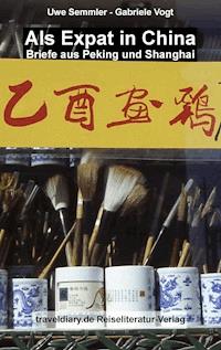 Als Expat in China - Uwe Semmler - E-Book