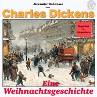 Eine Weihnachtsgeschichte - Charles Dickens. - Hörbuch