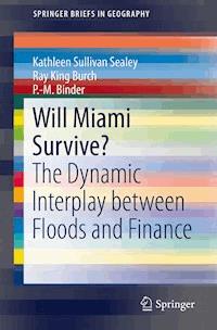 Will Miami Survive? - Kathleen Sullivan Sealey - E-Book
