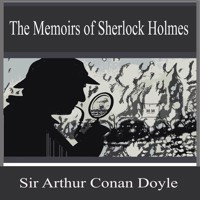 The Memoirs of Sherlock Holmes - Sir Arthur Conan Doyle - Hörbuch