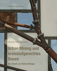 Urban Mining und kreislaufgerechtes Bauen. - Felix Heisel - E-Book
