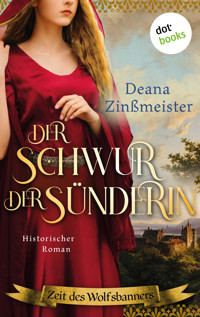 Der Schwur der Sünderin - Deana Zinßmeister - E-Book