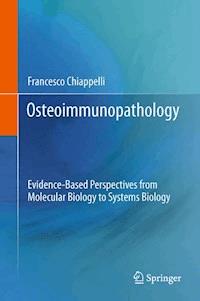 Osteoimmunopathology - Francesco Chiappelli - E-Book