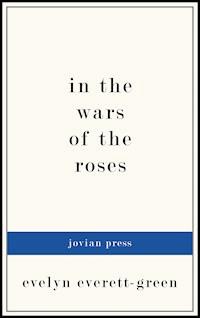 In the Wars of the Roses - Evelyn Everett-green - E-Book