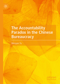 The Accountability Paradox in the Chinese Bureaucracy - Wenyan Tu - E-Book