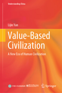 Value-Based Civilization - Lijin Yan - E-Book