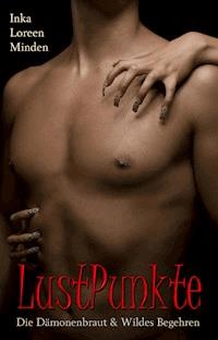 2 Storys aus LustPunkte - Inka Loreen Minden - E-Book