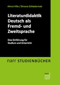 Literaturdidaktik Deutsch als Fremd- und Zweitsprache - Almut Hille - E-Book