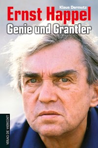 Ernst Happel - Genie und Grantler - Klaus Dermutz - E-Book