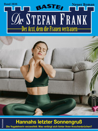 Dr. Stefan Frank 2836 - Stefan Frank - E-Book
