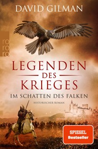 Legenden des Krieges: Im Schatten des Falken - David Gilman - E-Book