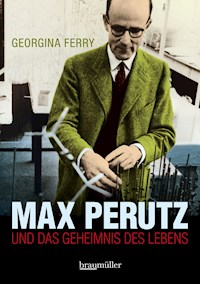 Max Perutz - Georgina Ferry - E-Book