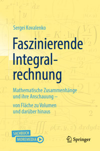 Faszinierende Integralrechnung - Sergei Kovalenko - E-Book