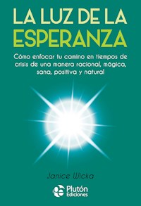 La Luz de la Esperanza - Janice Wicka - E-Book