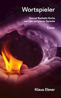 Wortspieler - Klaus Ebner - E-Book