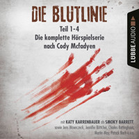 Die Blutlinie - Folge 1-4 - Die komplette Hörspielserie nach Cody Mcfadyen - Cody Mcfadyen - Hörbuch