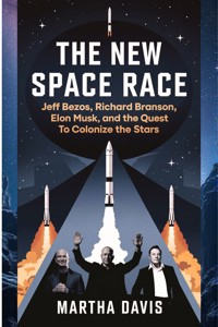 The New Space Race - Martha Davis - E-Book