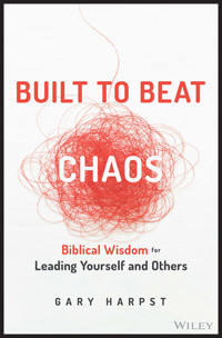 Built to Beat Chaos - Gary Harpst - E-Book