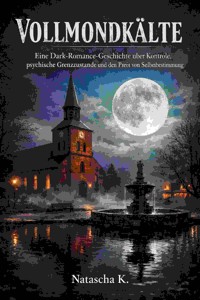 Vollmondkälte - Natascha K - E-Book
