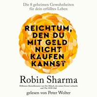 Reichtum, den du mit Geld nicht kaufen kannst - Robin Sharma - Hörbuch