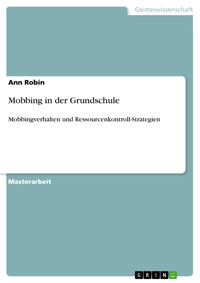 Mobbing in der Grundschule - Ann Robin - E-Book