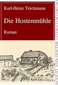 Die Hostenmühle - Karl-Heinz Teichmann - E-Book