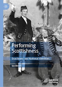 Performing Scottishness - Ian Brown - E-Book